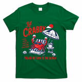 If Crabby Please Return To The Beach Funny Crab Summer T-Shirt - Green