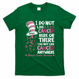I Do Not Like Cancer Breast Cancer Awareness Cat Hat T-Shirt - Irish Green