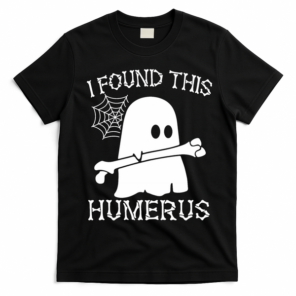 I Found This Humerus Halloween Ghost Humorous Saying Funny T-Shirt - Black