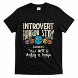 Introvert Horror Working Group Shy Antisocial Back To School T-Shirt - Black