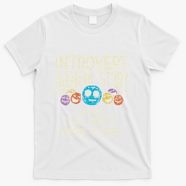 Introvert Horror Working Group Shy Antisocial Back To School T-Shirt - White