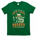 I Just Want To Pet Cats And Watch Horror Movies Cat Lover T-Shirt - Irish Green