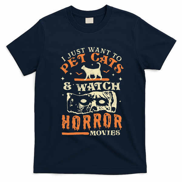 I Just Want To Pet Cats And Watch Horror Movies Cat Lover T-Shirt - Navy Blue