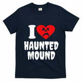 I Love Haunted Mound T-Shirt - Navy Blue