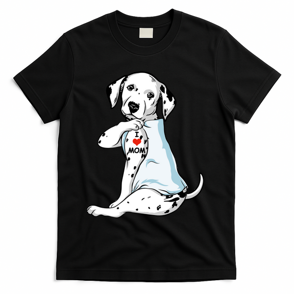 I Love Mom Tattoo Dalmatian Mom Dog Lover Gift T-Shirt - Black