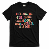It's Me Hi I'm The School Social Worker Back To School Funny T-Shirt - Black