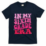 In My Sixth Grade Era Girl Back To School 6th Grade Era T-Shirt - Navy