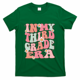 In My Third Grade Era Girl Cute Back To School 3rd Grade Era T-Shirt - Green