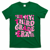 In My Third Grade Era Teachers Women Back To School T-Shirt - Green