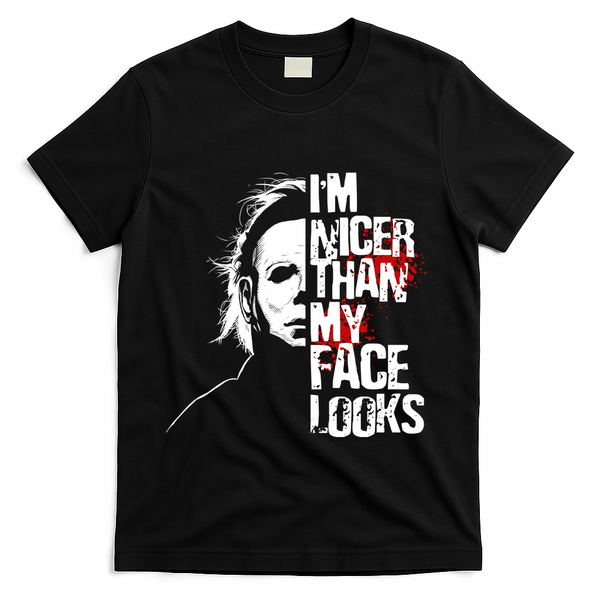Im Nicer Than My Face Looks Spooky Halloween T-Shirt - Black