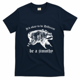 It's Ok To Be Different Be A Jimothy T-Shirt - Navy Blue