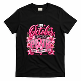 In October We Wear Pink Breast Cancer Awareness T-Shirt - Black