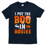 I Put The Boo In Boujee Gift T-Shirt - Navy