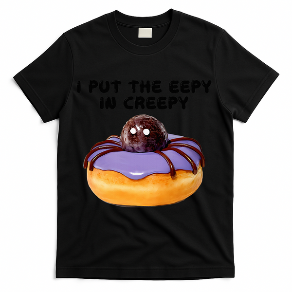 I Put The Eepy In Creepy Spider Donut Cake Halloween T-Shirt - Black