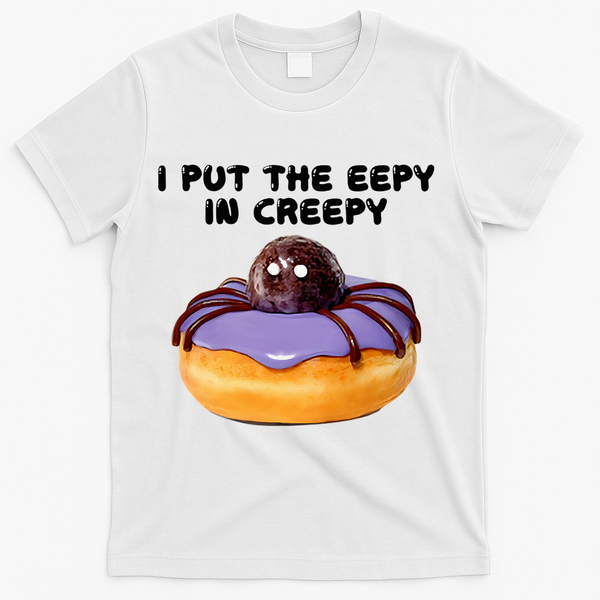 I Put The Eepy In Creepy Spider Donut Cake Halloween T-Shirt - White