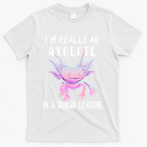 I'm Really An Axolotl In A Human Funny Halloween Costume T-Shirt - White