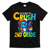 I'm Ready To Crush 2nd Grade Axolotl Back To School T-Shirt - Black