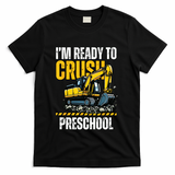 Im Ready To Crush Preschool Boy First Day Of Preschool T-Shirt - Black