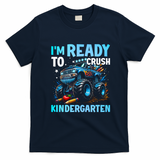 I'm Ready To Crush Kindergarten Cute Monster Truck Back To School T-Shirt - Navy Blue