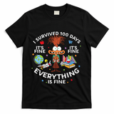 I Survived 100 Days Of School ItS Fine Everything Is Fine T-Shirt - Black