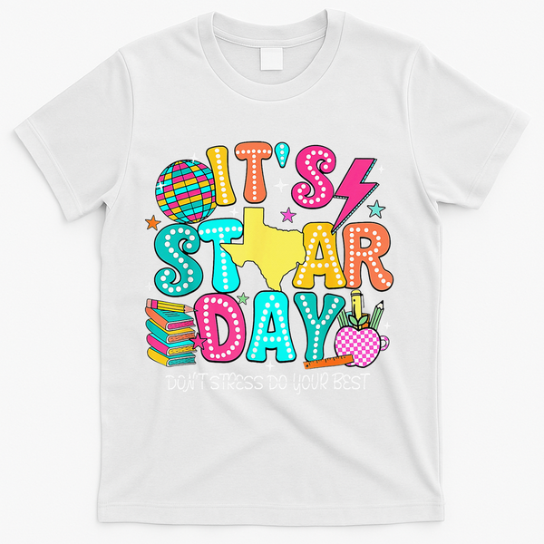 It's Staar Day Testing Day Exam Teachers State Testing Women T-Shirt - White