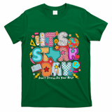 Its Star Day Dont Stress Do Your Best Testing Day Test Day T-Shirt - Green