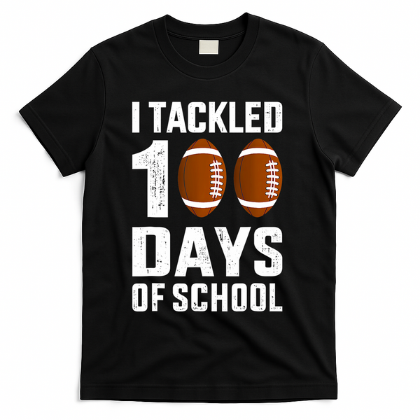 I Tackled 100 Days School 100th Day Football T-Shirt - Black