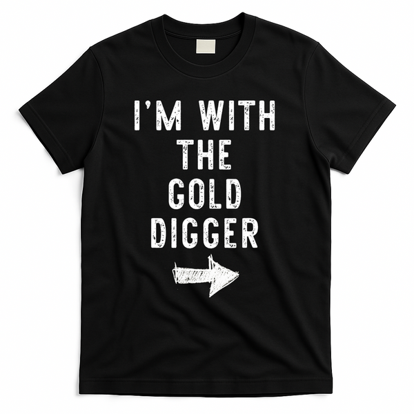 IM With The Gold Digger Costume Halloween Matching Couple T-Shirt - Black