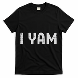 I Yam Funny Matching Couples Halloween Thanksgiving Him Her T-Shirt - Black
