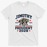 Jimothy For President 2028 T-Shirt - White