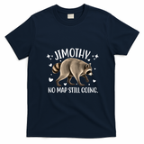 Jimothy Raccoon Adventure No Map Still Going T-Shirt - Navy Blue