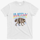 Jimothy Raccoon Viral Seattle Feral Legend Meme Cute Funny T-Shirt - White
