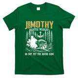 Jimothy Seattle Wildlife Do Not Pet The Round King T-Shirt - Irish Green
