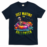 Just Waiting For Halloween Spooky Skeleton Summer Funny T-Shirt - Navy Blue