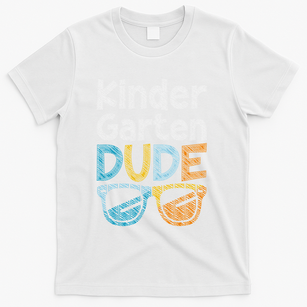 Kindergarten Dude Back To School Kindergarten Students T-Shirt - White