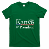 Kanye For President 2028 T-Shirt - Irish Green