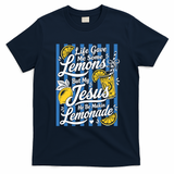 Life Gave Me Lemons Jesus Makes Lemonade T-Shirt - Navy Blue