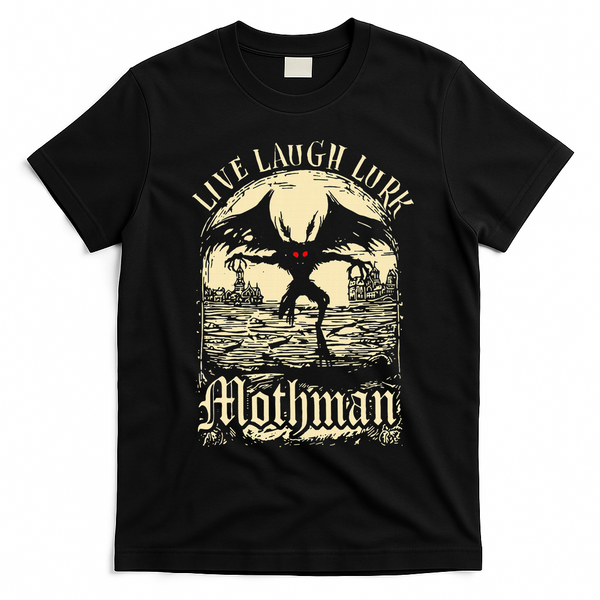 Live. Laugh. Lurk Mothman T-Shirt - Black
