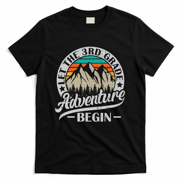 Let The 3rd Grade Adventure Begin Third Grade Teacher T-Shirt - Black