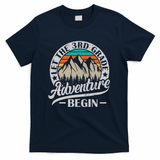 Let The 3rd Grade Adventure Begin Third Grade Teacher T-Shirt - Navy