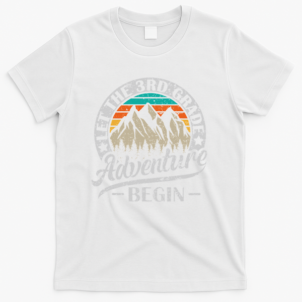Let The 3rd Grade Adventure Begin Third Grade Teacher T-Shirt - White