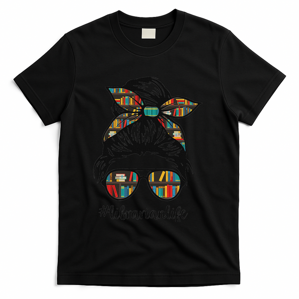 Librarian Teacher Messy Bun Life Book Library Back To School T-Shirt - Black