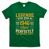 Legends Were Born In 1946 Aged Perfectly 80th Birthday Gift T-Shirt - Irish Green
