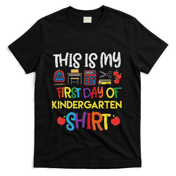 My First Day Of Kindergarten Back To T-Shirt - Black