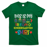 My First Day Of Kindergarten Back To T-Shirt - Green
