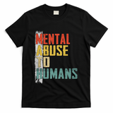 Math Mental Abuse To Humans For Math Teacher T-Shirt - Black