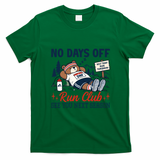 No Days Off Run Club See You Next Season T-Shirt - Irish Green