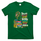 Never Get Enough Books Into The Hands Of Enough Dolly T-Shirt - Irish Green