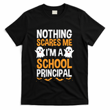 Nothing Scares Me IM A School Principal Halloween Costume Teacher T-Shirt - Black