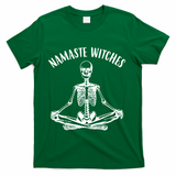 Namaste Witches Skeleton Halloween Yoga T-Shirt - Green